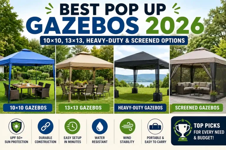 Best Pop Up Gazebos 2026: 10×10, 13×13, Heavy-Duty & Screened Options
