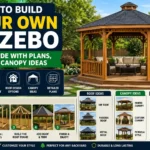 How to Build Your Own Gazebo: Full Guide with Plans, Roof & Canopy Ideas 